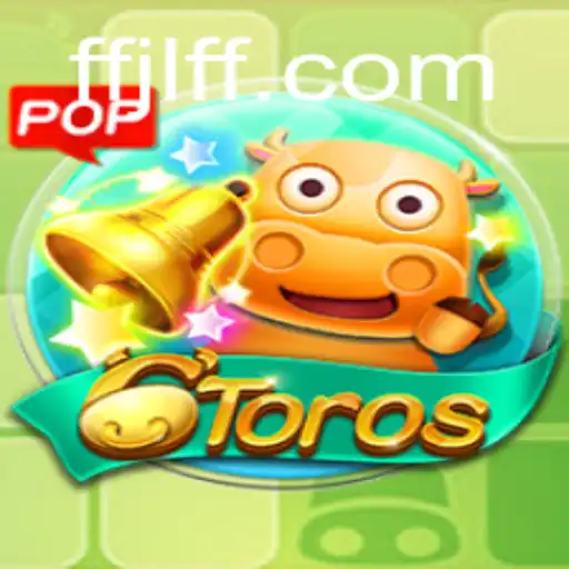 Discover the Exciting World of 6Toros